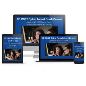 No Cost Opt-in Funnel Crash Course – Video Course with Resell Rights